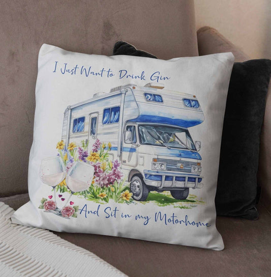 I Just want to drink gin !Personalised  cushion* gift *Camper,Caravan,motorhome