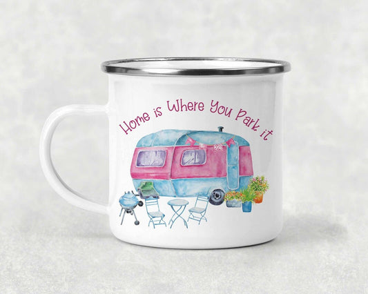 Home is where you park it~Enamel  Mug*Gift *Personalised camping , pink caravan