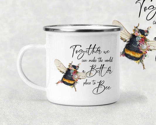 Bumble Bee  quote ~Enamel  Mug~birthday *Gift *Personalised "together"